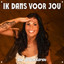 Ine Schonkeren - Ik Dans Voor Jou