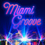 Miami Groove cover