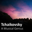 Tchaikovsky: A Musical Genius cover