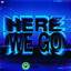 Here We Go - Extended Mix