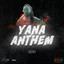 Yana Anthem
