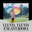 Lluvia, Lluvia Encantadora cover