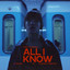 All I Know - Extended