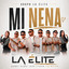 Mi Nena - Grupo La Elite