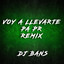 Dj Bans — VOY A LLEVARTE PA PR (TURREO EDIT) cover art