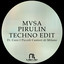 PIRULIN - Techno Edit