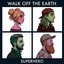 Walk Off the Earth - Superhero