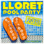 Lloret Pool Party 2013 cover