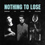 Nothing To Lose - Extended Mix