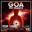 Goa Psy Trance Top 100 Best Selling Chart Hits + DJ Mix V8 cover