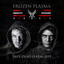 Frozen Plasma - Safe. Dead. Harm. 2019