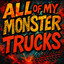 CK (Returns) - Monster Trucks All Out