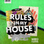 Rules In My House