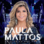 Paula Mattos ao vivo em São Paulo cover