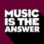 Music Is the Answer