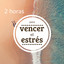 2 Horas para Vencer el Estrés - Encuentra la Paz con Esta Música Tranquilizante y de Relax cover