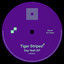 A Tiger Never Loses it's Stripes - Extended Mix