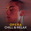 Opera Chill & Relax cover