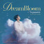 DreamBloom