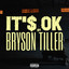 Bryson Tiller - IT'S OK