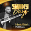 Hank Bilal - Sunny Days feat Phil Denny
