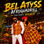 AFROQUADRILL - BEL ATYSS