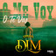 Grupo Dlm - O Me Voy O Te Vas