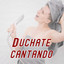Duchate cantando cover