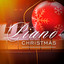 Piano Christmas: The Most Famous Xmas Songs and Carols Played on the Piano cover
