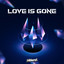Love Is Gone cover