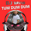 DJ Vavvá — Tum Dum Dum (Club Mix) cover art