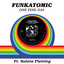 One fine day (ft. Sulene Fleming) (Funkatomic Mix) Funkatomic