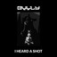 I Heard A Shot artwork