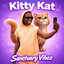 Sanctuary Vibez - Kitty Kat