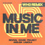 Music In Me - Wh0 Remix - Revival House Project, Anelisa Lamola, Wh0