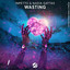 Wasting - Extended Mix