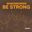 Be Strong - Extended Mix
