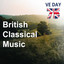 British Classical Music: VE Day 75 cover