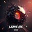 Leave Me artwork