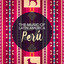 The Music of Latin America: Peru cover