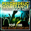 Psychedelic Goa Trance Twilight Rave Party Top 100 Best Selling Chart Hits + DJ Mix cover