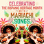Celebrating The Hispanic Heritage Month With Mariachi Songs cover