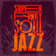 Super Funky Soul Jazz cover