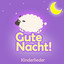 Gute Nacht (Schlaflieder, Babylieder Und Kinder Lieder Zum Mitsingen Und Einschlafen Als Kindermusik Auf Dem Klavier Und Piano) cover