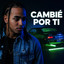 Ozuna - Cambié Por Ti