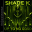 Up To No Good - Dub Mix