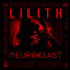 Neuroklast - Lilith