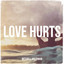 Love Hurts