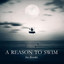 A Reason to Swim (Deluxe Version) cover