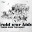 Cold War Kids - There Goes The Night